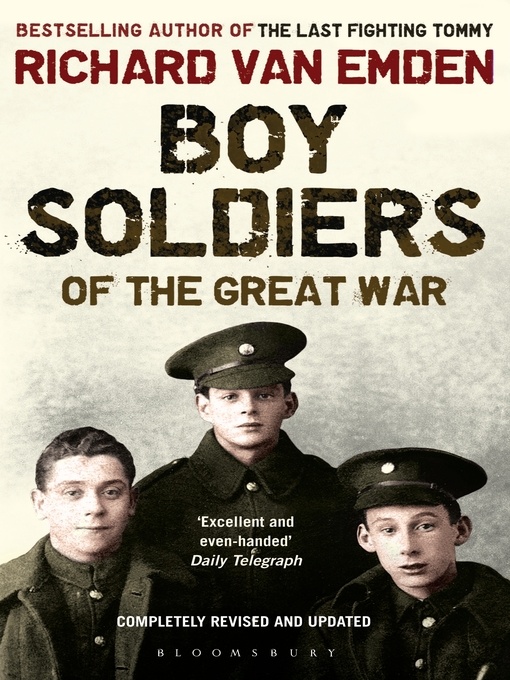 Title details for Boy Soldiers of the Great War by Richard van Emden - Available